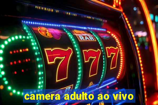 camera adulto ao vivo